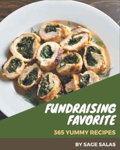 365 Yummy Fundraising Favorite Recipes