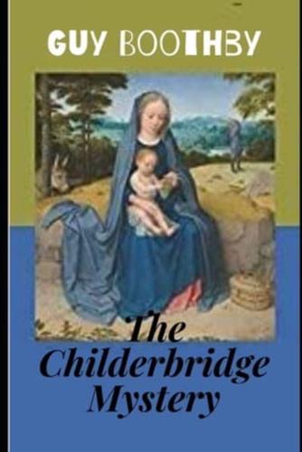 The Childerbridge Mystery