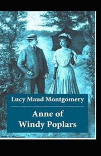 Anne of Windy Poplars Illustrated