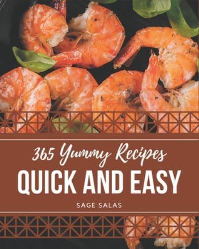 365 Yummy Quick and Easy Recipes