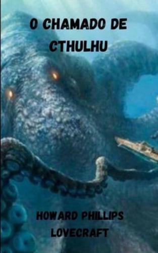 O Chamado De Cthulhu Por Howard Phillips Lovecraft