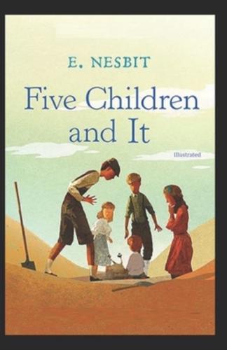 Five Children and It Illustrated