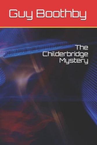 The Childerbridge Mystery