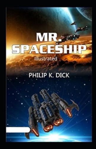 Mr. Spaceship Illustrated