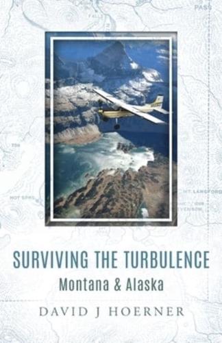 Surviving The Turbulence