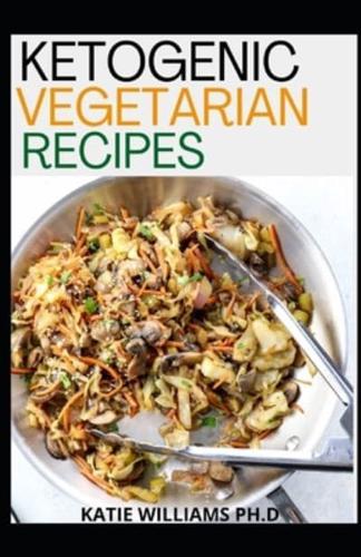 Ketogenic Vegetarian Recipes