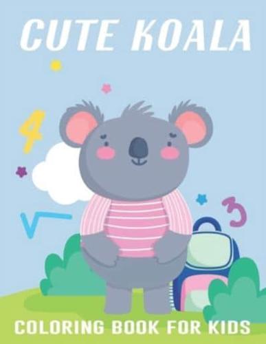 Cute Koala Coloring Book For Kids