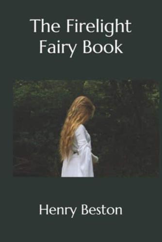 The Firelight Fairy Book(Illustrated)