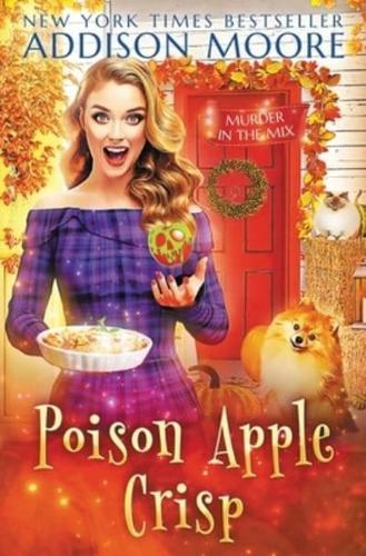 Poison Apple Crisp: Cozy Mystery