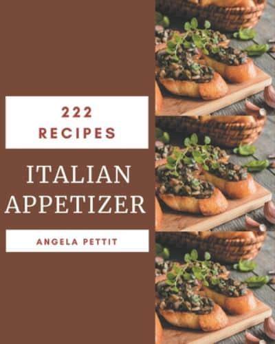 222 Italian Appetizer Recipes