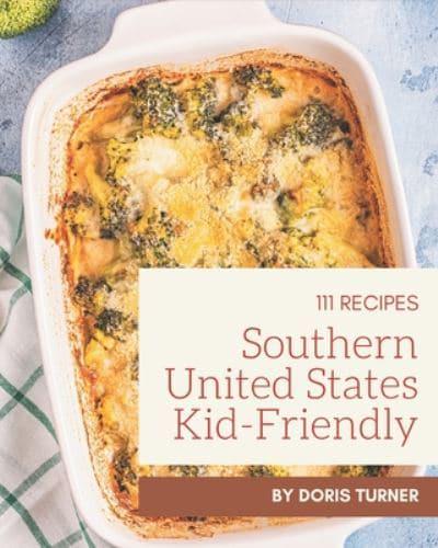 111 Southern United States Kid-Friendly Recipes