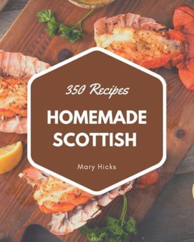 350 Homemade Scottish Recipes