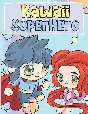 Kawaii SuperHero