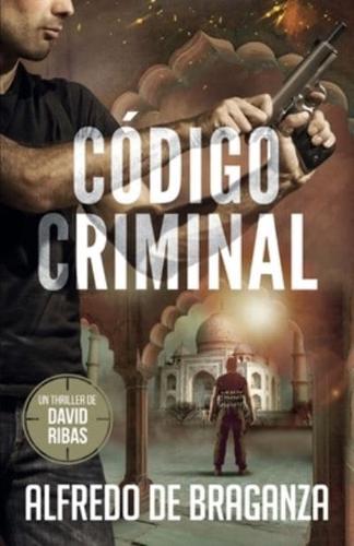 CÓDIGO CRIMINAL: un thriller de David Ribas