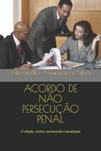 ACORDO DE NÃO PERSECUÇÃO PENAL