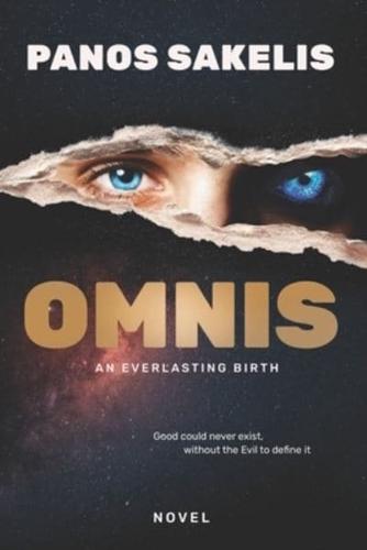 Omnis, an Everlasting Birth