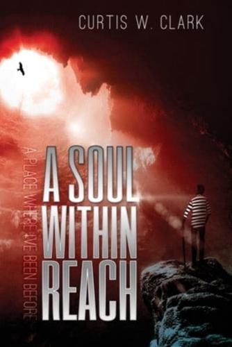A Soul Within Reach