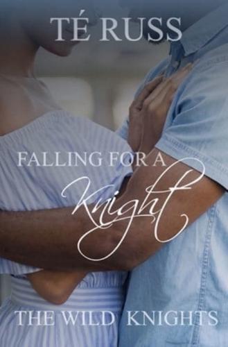 Falling for a Knight