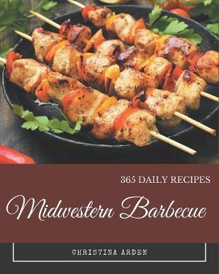 365 Midwestern Barbecue Recipes