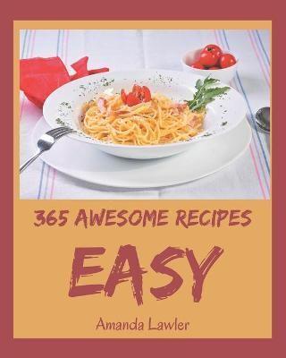 365 Awesome Easy Recipes