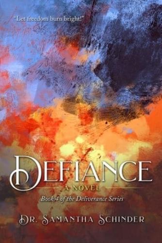 Defiance: A Novel