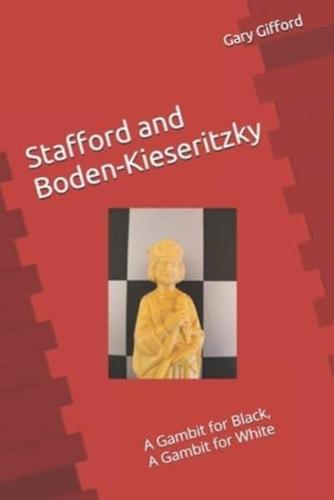 Stafford and Boden-Kieseritzky