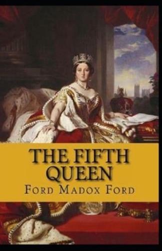 The Fifth Queen Trilogy Annotated