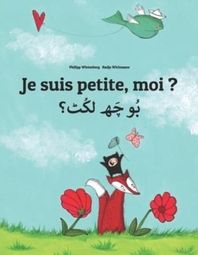 Je suis petite, moi ? بُو چَھ لکُٹ ؟: Un livre d'images pour les enfants (Edition bilingue français-cachemiri/kashmiri)