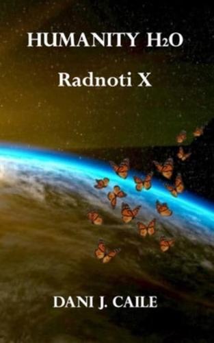 Radnoti X: : Book 2 (Humanity H2O)