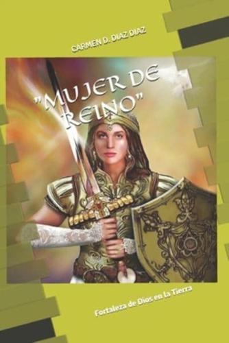 "Mujer De Reino"