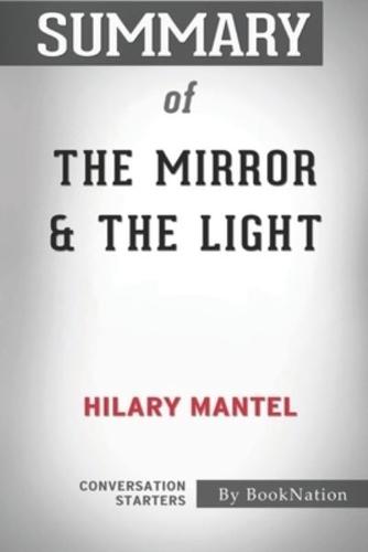 Summary of The Mirror & The Light