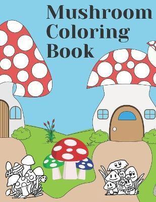 Mushroom Coloring Book