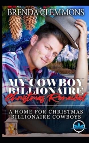 My Cowboy Billionaire Christmas Renewal