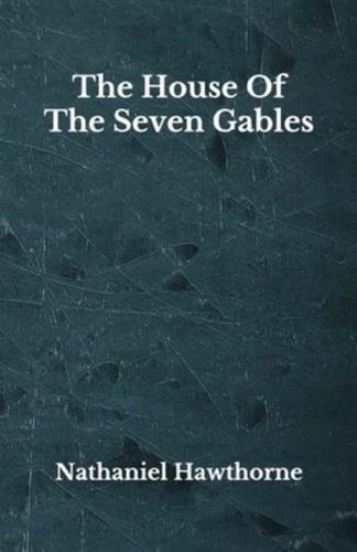 The House Of The Seven Gables