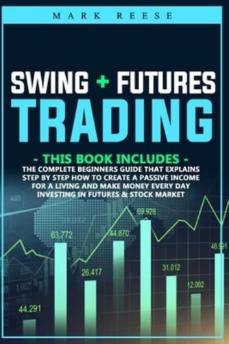 Swing + Futures Trading