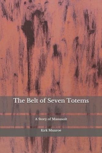 The Belt of Seven Totems