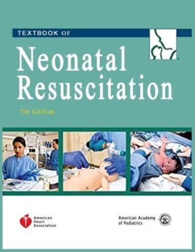 Textbook of Neonatal Resuscitation (NRP) 7th Edition 2016