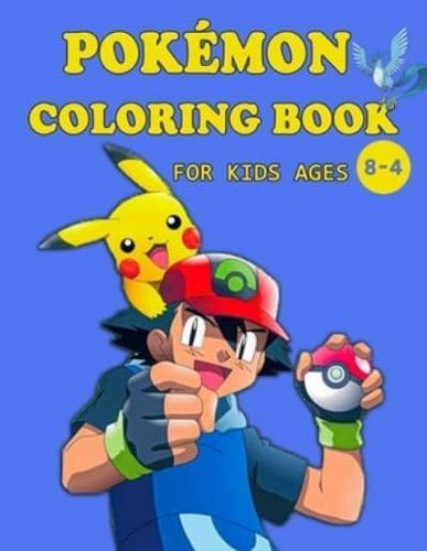 Pokemon Coloring Book For Kids Ages 4-8