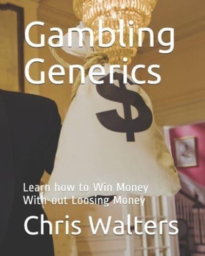 Gambling Generics