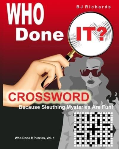 Who Done It Crossword: Because Sleuthing Mysteries Are Fun!