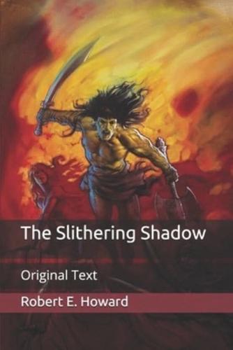 The Slithering Shadow: Original Text