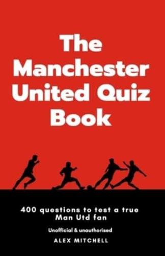 The Manchester United Quiz Book