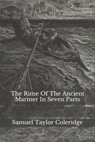 The Rime Of The Ancient Mariner In Seven Parts
