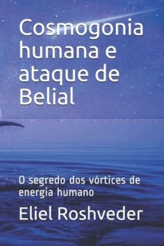 Cosmogonia Humana E Ataque De Belial