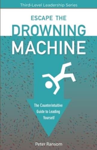 Escape the Drowning Machine