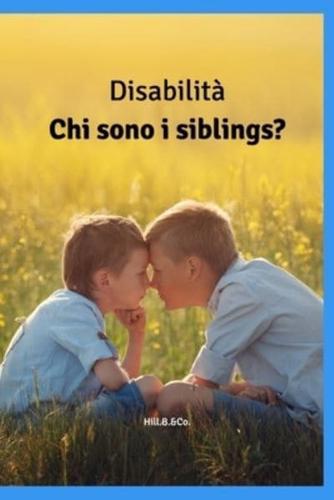 Disabilità: Chi sono i siblings?