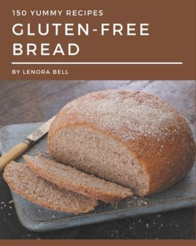 150 Yummy Gluten-Free Bread Recipes