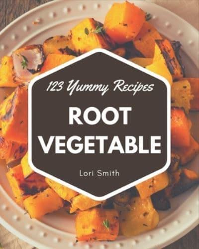 123 Yummy Root Vegetable Recipes