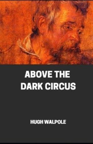 " Above the Dark Circus "