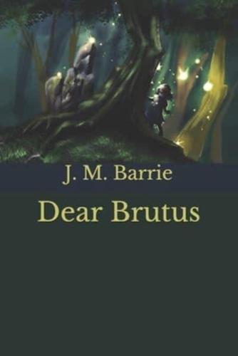Dear Brutus